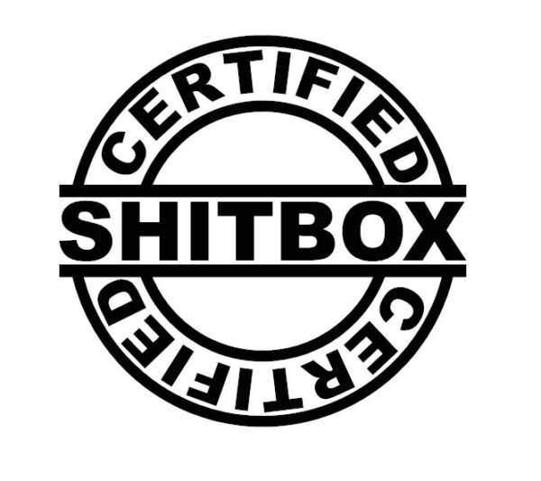 Certified Shit Box